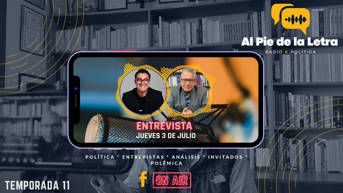 alpiedelaletra (@alpie2024) on Twitter photo ✅Mañana es jueves de Al Pie de la Letra con <a href="/rodolforiverap/">Rodolfo Rivera</a> y tendrá como invitado a <a href="/Memo_Quintana/">Memo Quintana</a> para conversar sobre diferentes temas de comunicación política.
▶ Política, entrevistas, invitados
📅 3 de Julio
⌚️ 11:00 A.M.
🎥 Transmisión en vivo en nuestras redes ✅Mañana es jueves de Al Pie de la Letra con <a href="/rodolforiverap/">Rodolfo Rivera</a> y tendrá como invitado a <a href="/Memo_Quintana/">Memo Quintana</a> para conversar sobre diferentes temas de comunicación política.
▶ Política, entrevistas, invitados
📅 3 de Julio
⌚️ 11:00 A.M.
🎥 Transmisión en vivo en nuestras redes