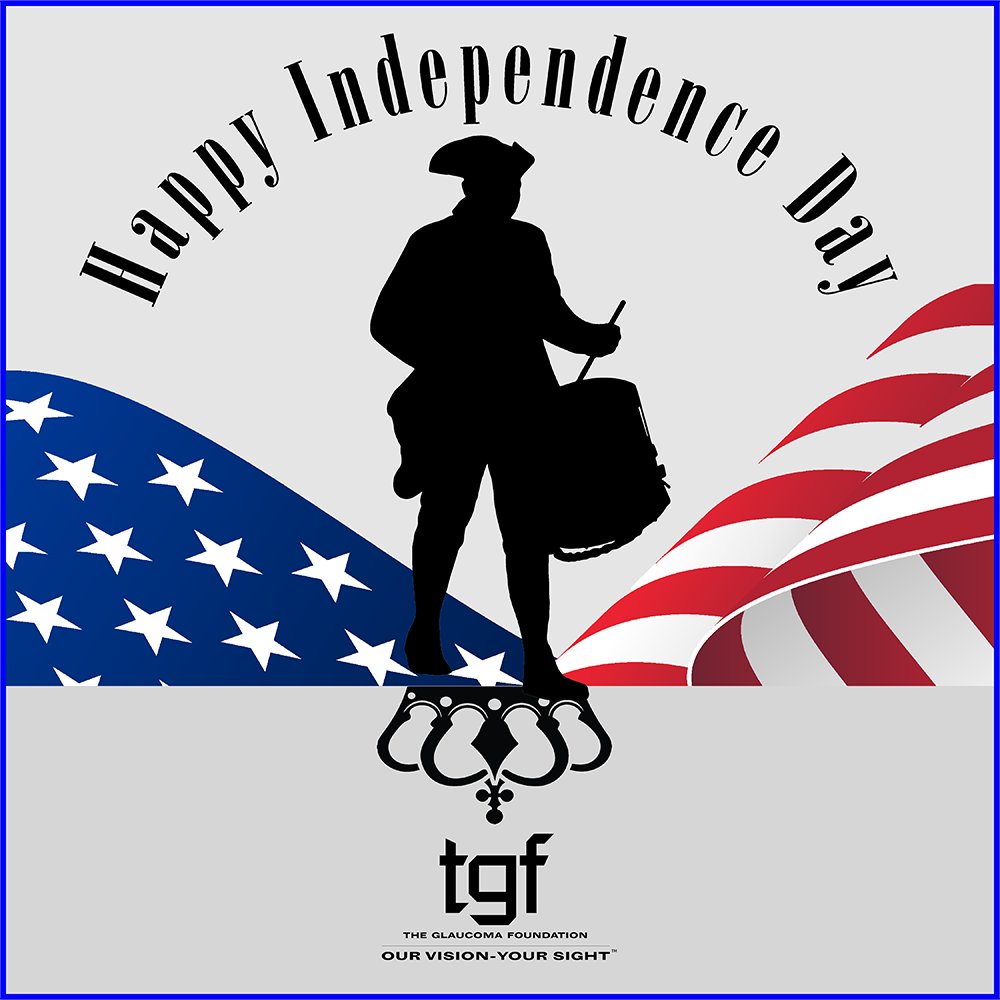 #theglaucomafoundation #tgf #IndependenceDay