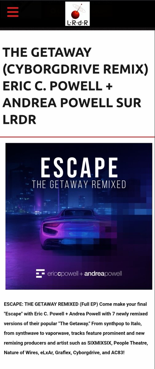 Eric C. Powell Music | A new ESCAPE is coming! (@ecpowellmusic) on Twitter photo Awesome to see the <a href="/Cyborgdrive/">Cyborgdrive</a> remix of THE GETAWAY featured on the #LRdR Radio website. An excellent remix!
lrdr.radioweb.co/news/the-getaw… Awesome to see the <a href="/Cyborgdrive/">Cyborgdrive</a> remix of THE GETAWAY featured on the #LRdR Radio website. An excellent remix!
lrdr.radioweb.co/news/the-getaw…