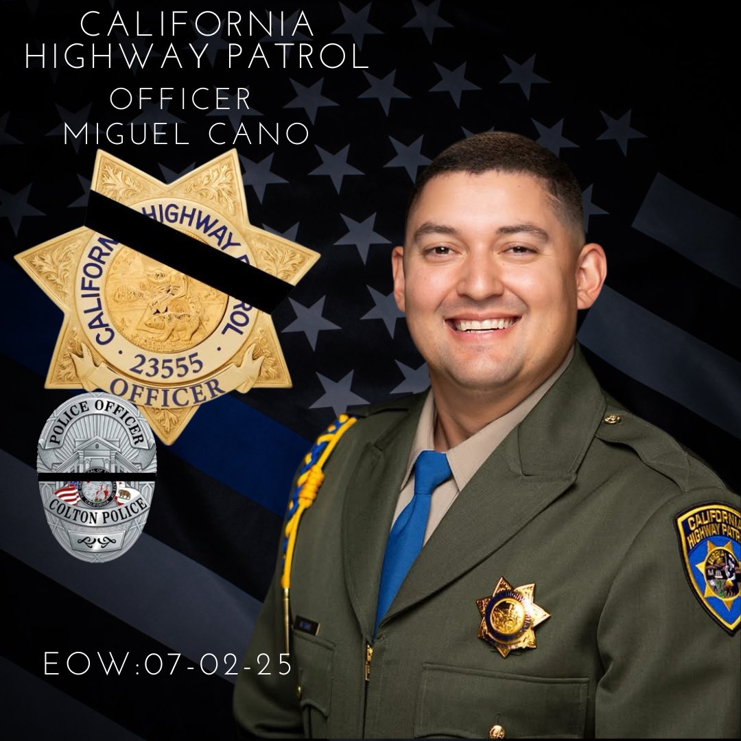 ColtonPD (@colton_pd) on Twitter photo On behalf of the entire Colton Police Department, we extend our deepest condolences to Officer Miguel Canoโs family, friends, and fellow officers.
Officer Canoโs legacy of service, sacrifice, and unwavering dedication to his community will never be forgotten.
EOW: 07-02-2025 On behalf of the entire Colton Police Department, we extend our deepest condolences to Officer Miguel Canoโs family, friends, and fellow officers.
Officer Canoโs legacy of service, sacrifice, and unwavering dedication to his community will never be forgotten.
EOW: 07-02-2025