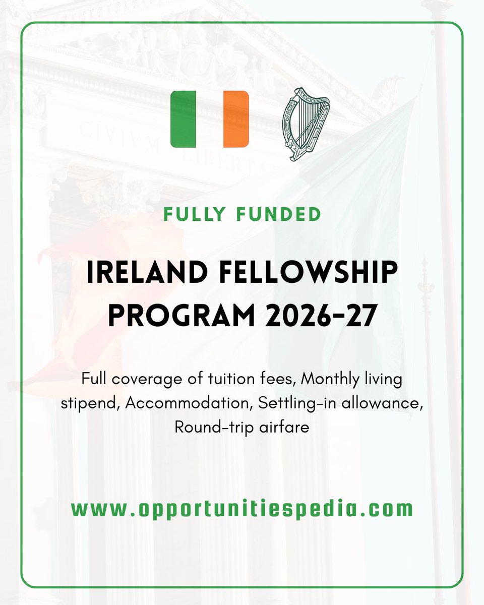 Ireland Fellows Programme 2026–27 | Fully Funded 🇮🇪

Elevate your research and leadership with an internationally recognized fellowship in Ireland!

Benefits: Full tuition fees, Monthly living stipend, Accommodation,
Round-trip airfare

Apply Details: opportunitiespedia.com/ireland-fellow…