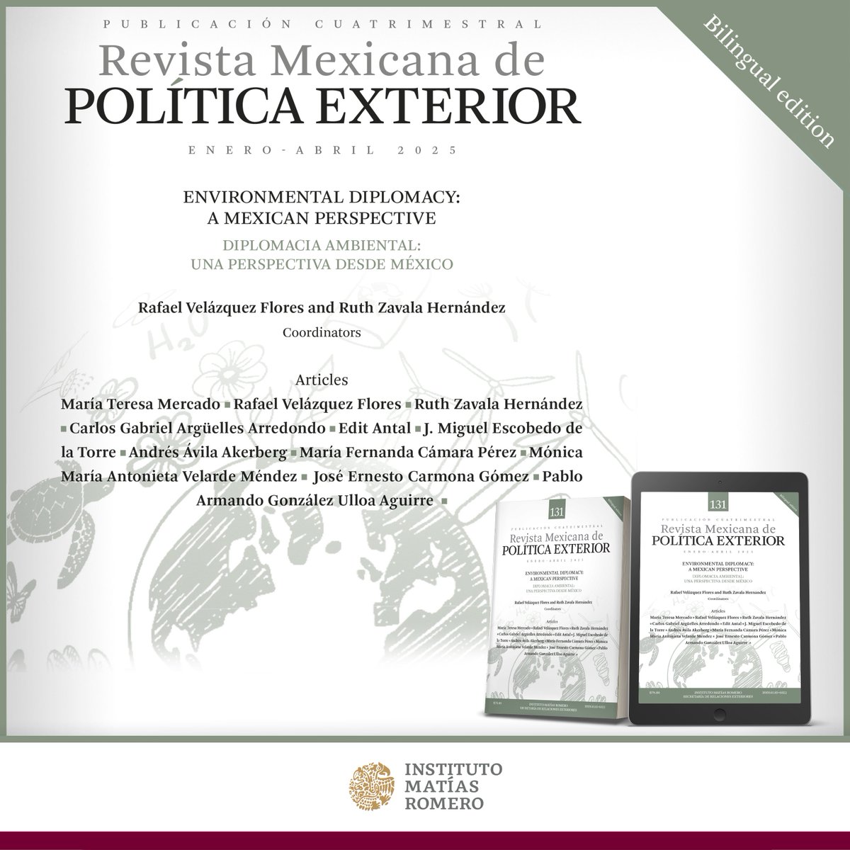 imatiasromero's tweet photo. 📖 Compartimos el No. 131 de la #RMPE, una edición dedicada a la diplomacia ambiental 🌎🌳 desde la perspectiva de México 🇲🇽.
➡️ Te invitamos a consultarla: https://t.co/JfhgUpmb5B https://t.co/BWuWylAQVu