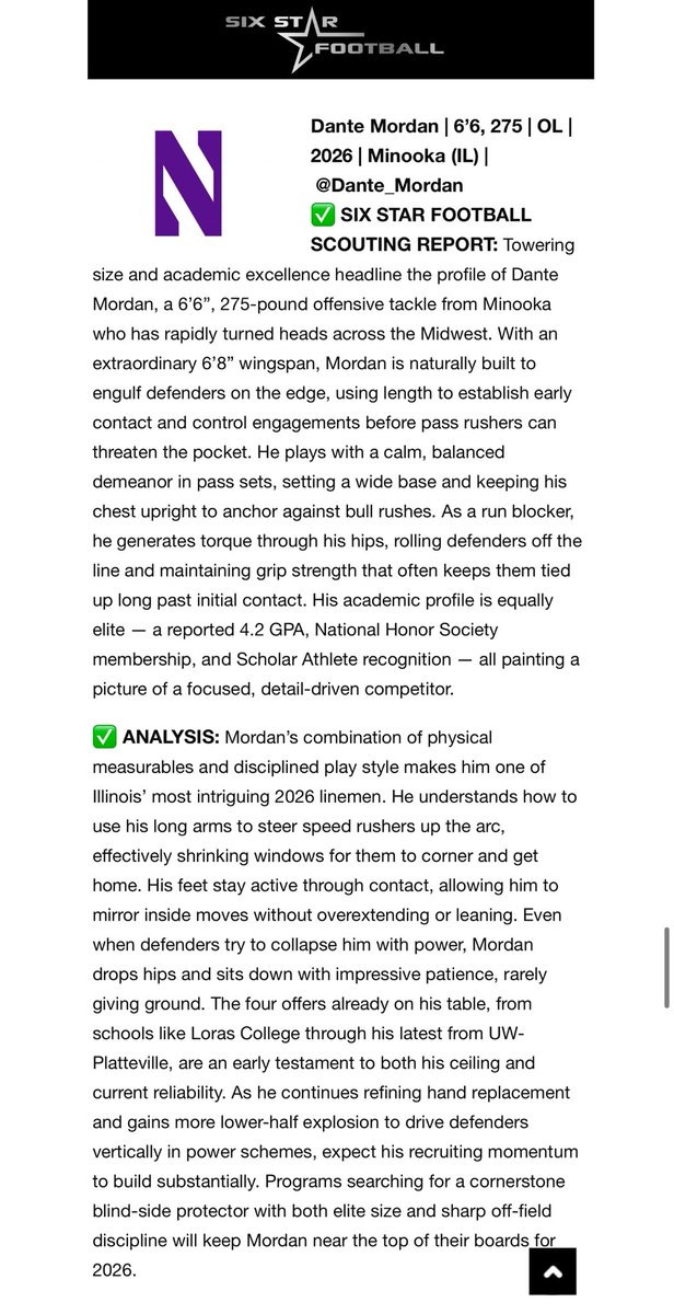 Thank you <a href="/sixstarfootball/">Six Star Football | PLUS+</a> for the write-up and for recognizing me as one of the top OL talents from the <a href="/NUFBFamily/">Northwestern Football</a> Big Man Camp!

<a href="/RecruitTheNook/">Minooka Football Recruiting</a> <a href="/Minooka_Indians/">Minooka Football</a> <a href="/Nook_Bloodline/">Minooka BloodLine</a> <a href="/MinookaStrength/">Minooka Strength and Conditioning</a> <a href="/CoachKunz59/">Brad Kunz</a> <a href="/CoachSaboFIST/">Kevin Sabo</a> <a href="/FISTFootball/">FIST FootballAcademy</a> <a href="/EDGYTIM/">Timothy “EDGYTIM” OHalloran</a> <a href="/CoachChris_Roll/">Coach Chris Roll</a> <a href="/PrepRedzoneIL/">Prep Redzone Illinois</a>