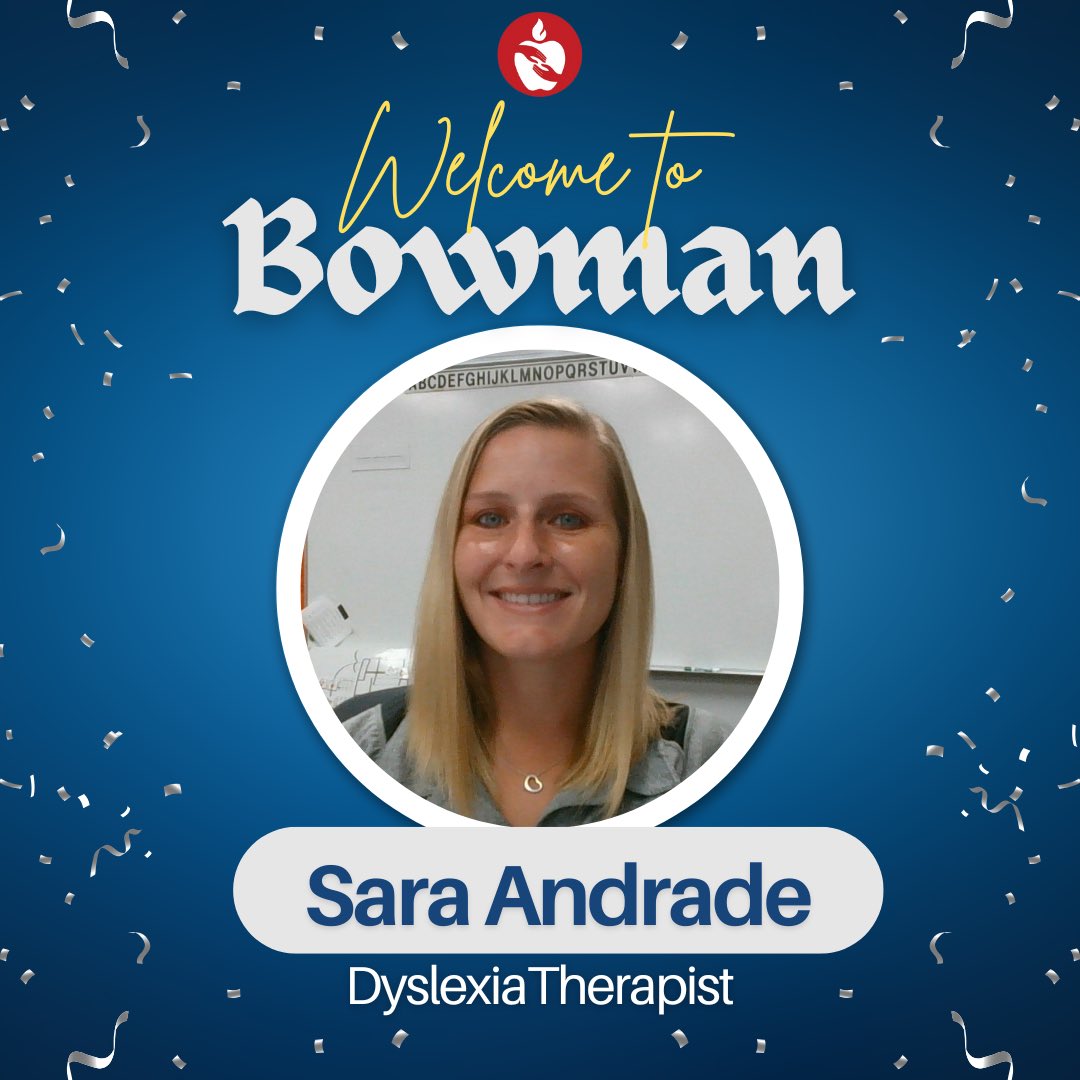 Welcome to Bowman Ms. Andrade! Ms. Andrade will be working with our students with Dyslexia.