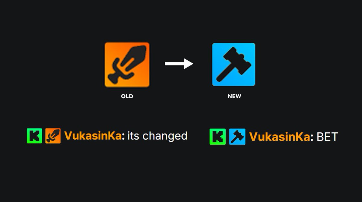 Just in the <a href="/KickStreaming/">Kick</a> Mod Badge is updated! Thoughts? Sword to Hammer!