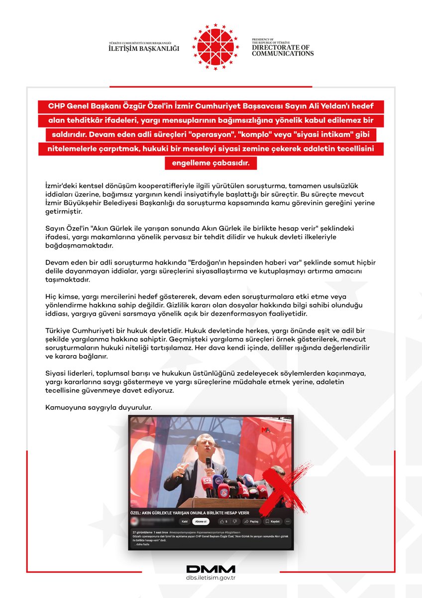 CHP Genel Başkanı Özgür Özel'in İzmir Cumhuriyet Başsavcısı Sayın Ali Yeldan'ı hedef alan tehditkâr ifadeleri, yargı mensuplarının bağımsızlığına yönelik kabul edilemez bir saldırıdır. Devam eden adli süreçleri "operasyon", "komplo" veya "siyasi intikam" gibi nitelemelerle