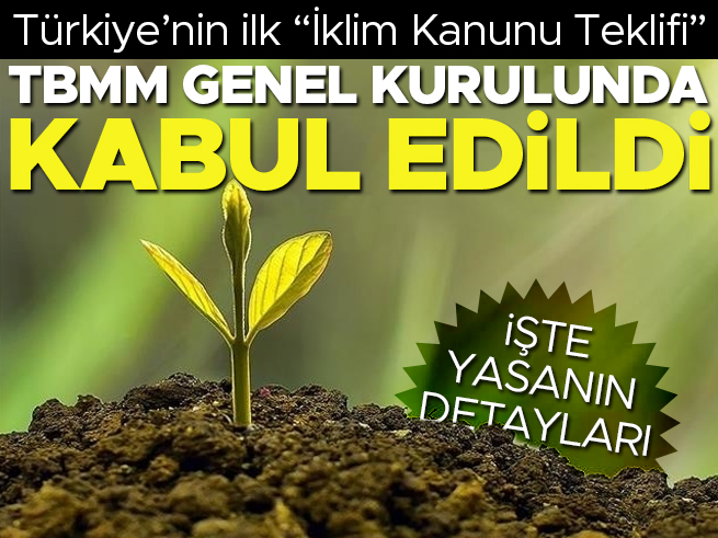 Hurriyet's tweet photo. Türkiye'nin ilk "İklim Kanunu Teklifi" TBMM Genel Kurulunda kabul edildi

https://t.co/Z3nGWBA5ir https://t.co/qGhmg5T3Re
