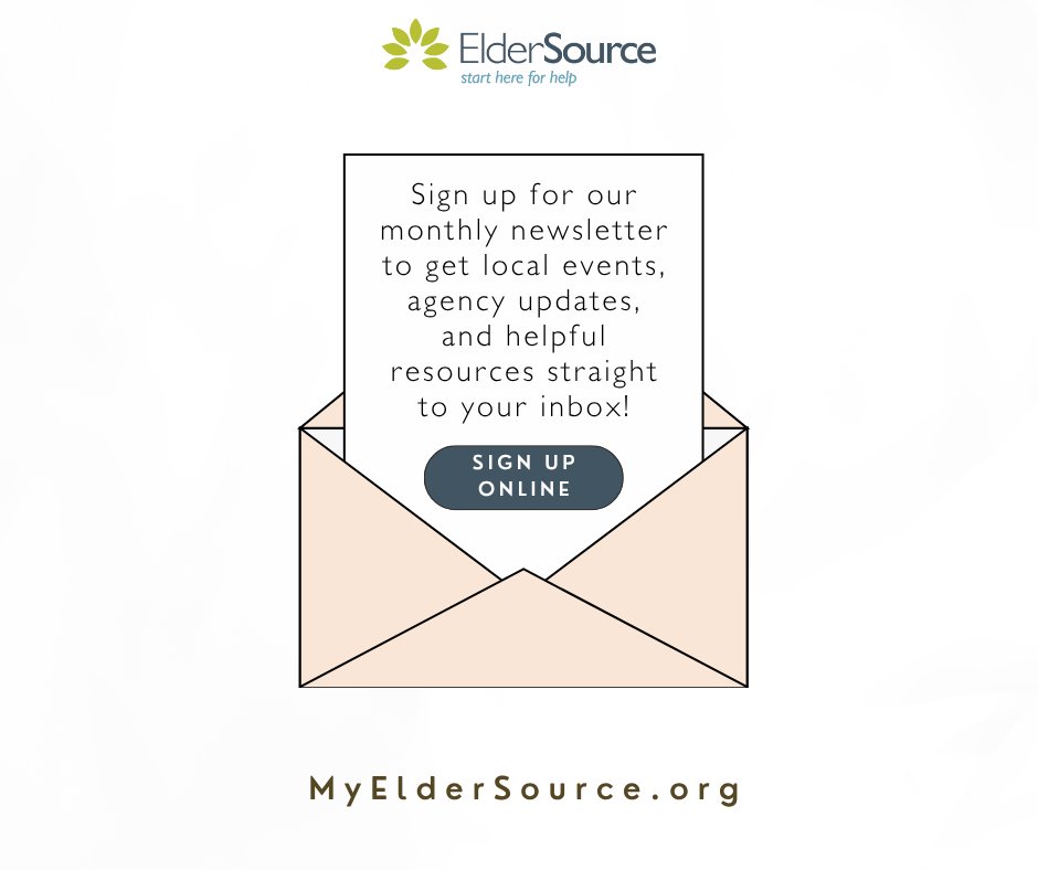 Stay connected with the monthly ElderSource newsletter! 📬 Here's what you'll find inside:
-Local events and activities
-Helpful resources and tips for caregivers
-The latest news and updates from our agency
Sign up for the newsletter by heading to  MyElderSource.org