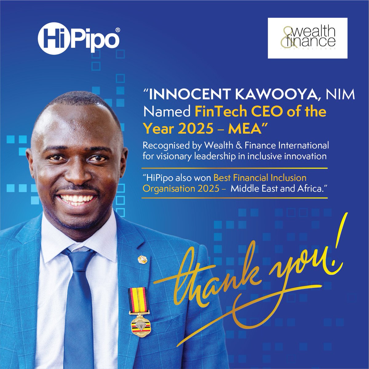 Nicholas L. Ntulume (@djnicknicholas) on Twitter photo Big win for inclusion!
@HiPipo has been named Best Financial Inclusion Organisation 2025 (MEA) and CEO <a href="/KawooyaInnocent/">Innocent Kawooya,NIM#LevelOneProject #CEOoftheYear</a> crowned FinTech CEO of the Year at the 2025 Wealth & Finance International FinTech Awards.
🔗 hipipo.org/2025/07/02/hip…
#IncludeEveryone Big win for inclusion!
@HiPipo has been named Best Financial Inclusion Organisation 2025 (MEA) and CEO <a href="/KawooyaInnocent/">Innocent Kawooya,NIM#LevelOneProject #CEOoftheYear</a> crowned FinTech CEO of the Year at the 2025 Wealth & Finance International FinTech Awards.
🔗 hipipo.org/2025/07/02/hip…
#IncludeEveryone