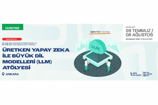 BTK Akademi,
"Üretken Yapay Zeka İle Büyük Dil Modelleri (LLM)" eğitimi düzenliyor. 

Ücretsiz, 30 kontenjan, Yüzyüze, Ankara'da. 28.7-8.8. 2025
Son başvuru tarihi: 20.7.2025
(Seminerlerin gün-gün içeriği var, bakmanızı tavsiye ederiz)

Detaylar ve başvuru: