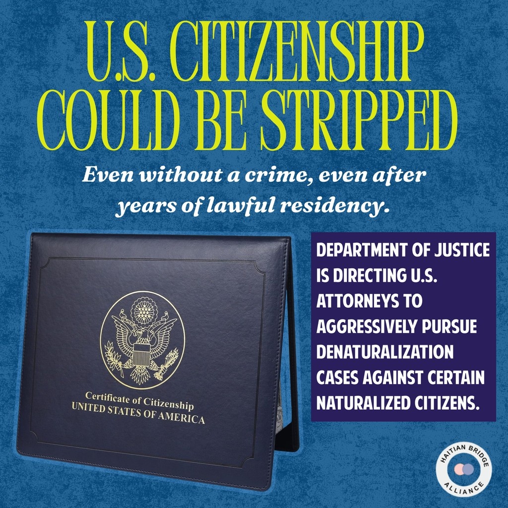 The Haitian Bridge Alliance condemns the U.S. Department of Justice’s dangerous new memo encouraging prosecutors to strip citizenship from naturalized Americans — without a criminal conviction.

Read our full statement here: bit.ly/4khzz4T