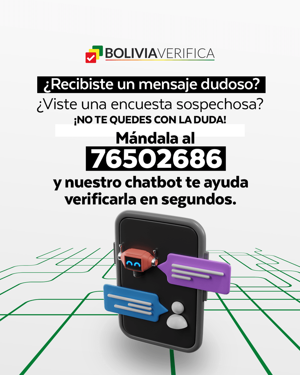 📲 ¿Recibiste una mensaje dudoso? o ¿Viste una encuesta sospechosa?

¡No te quedes con la duda! Mándala al 76502686 o dale clic aquí wa.link/vlhz11 y nuestro chatbot te ayuda a verificarla en segundos. ⏱️🤖

🔎 En tiempos electorales, verificar es proteger tu voto.