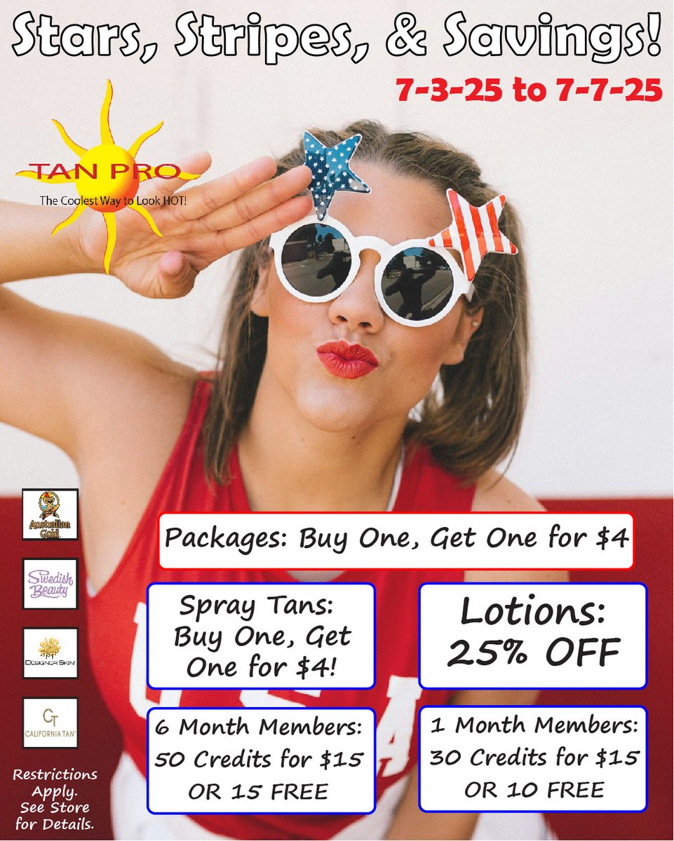 TanProUSA's tweet image. #TanPro's #4thofJuly Sale starts tomorrow, 7/3/25! Stop in until Monday, 7/7/25 to check out these tan-tastic deals!
*Stores Open 9-5 Friday, 7/4/25.

#tanprousa #sale #tanning #ohiotanning #uv #sunless #lotion #discount #australiangold #swedishbeauty #caltan #designerskin #jwoww