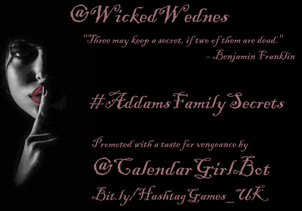 Calendar Girl Bot (@calendargirlbot) on Twitter photo #AddamsFamilySecrets is this week's Wicked Wednesday (<a href="/WickedWednes/">Wicked Wednesday</a>) hashtag game!
Follow your hosts and PLAY NOW with <a href="/Saga_Says/">Saga_Says</a> and <a href="/ClintK64/">Clint Kritzer</a> and their Discreet Guests <a href="/ref_tm2/">Mohammed Miah</a> <a href="/elicbramlett/">Elic Bramlett</a> and <a href="/ChampneyLisa/">Lisa Champney</a> ! #AddamsFamilySecrets is this week's Wicked Wednesday (<a href="/WickedWednes/">Wicked Wednesday</a>) hashtag game!
Follow your hosts and PLAY NOW with <a href="/Saga_Says/">Saga_Says</a> and <a href="/ClintK64/">Clint Kritzer</a> and their Discreet Guests <a href="/ref_tm2/">Mohammed Miah</a> <a href="/elicbramlett/">Elic Bramlett</a> and <a href="/ChampneyLisa/">Lisa Champney</a> !