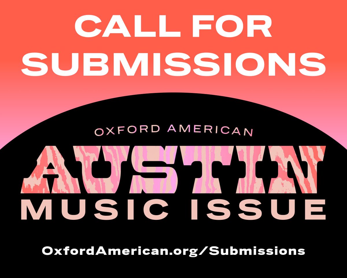 oxfordamerican's tweet image. We are seeking submissions for our just-announced 27th Annual Southern Music Issue, focused on Austin, TX!
Learn more and submit your work before July 21st: OxfordAmerican.org/Submissions