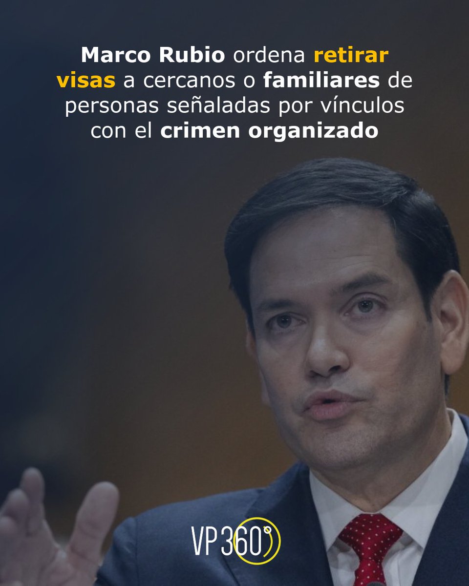 vp360mexico's tweet photo. El actual Secretario de Estado de Estados Unidos, Marco Rubio, ha anunciado una nueva política que restringe las #visas a los familiares y socios cercanos de personas extranjeras sancionadas por #narcotráfico, especialmente aquellas vinculadas al #tráfico de #fentanilo. https://t.co/qHFtwagwgB