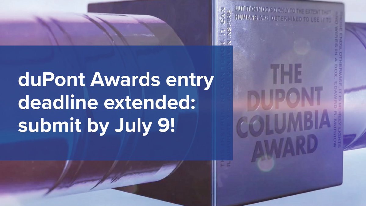 🏆 The duPont-Columbia Awards deadline is now extended! Entries will be accepted until Wednesday, July 9, at 11:59 PM ET.

Don’t miss your chance to submit work that sets the standard in audio and video reporting: duPont.org
