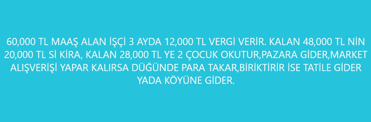 Vergi dilimlerini düşük tutmak emek sınıfını soymaktır.