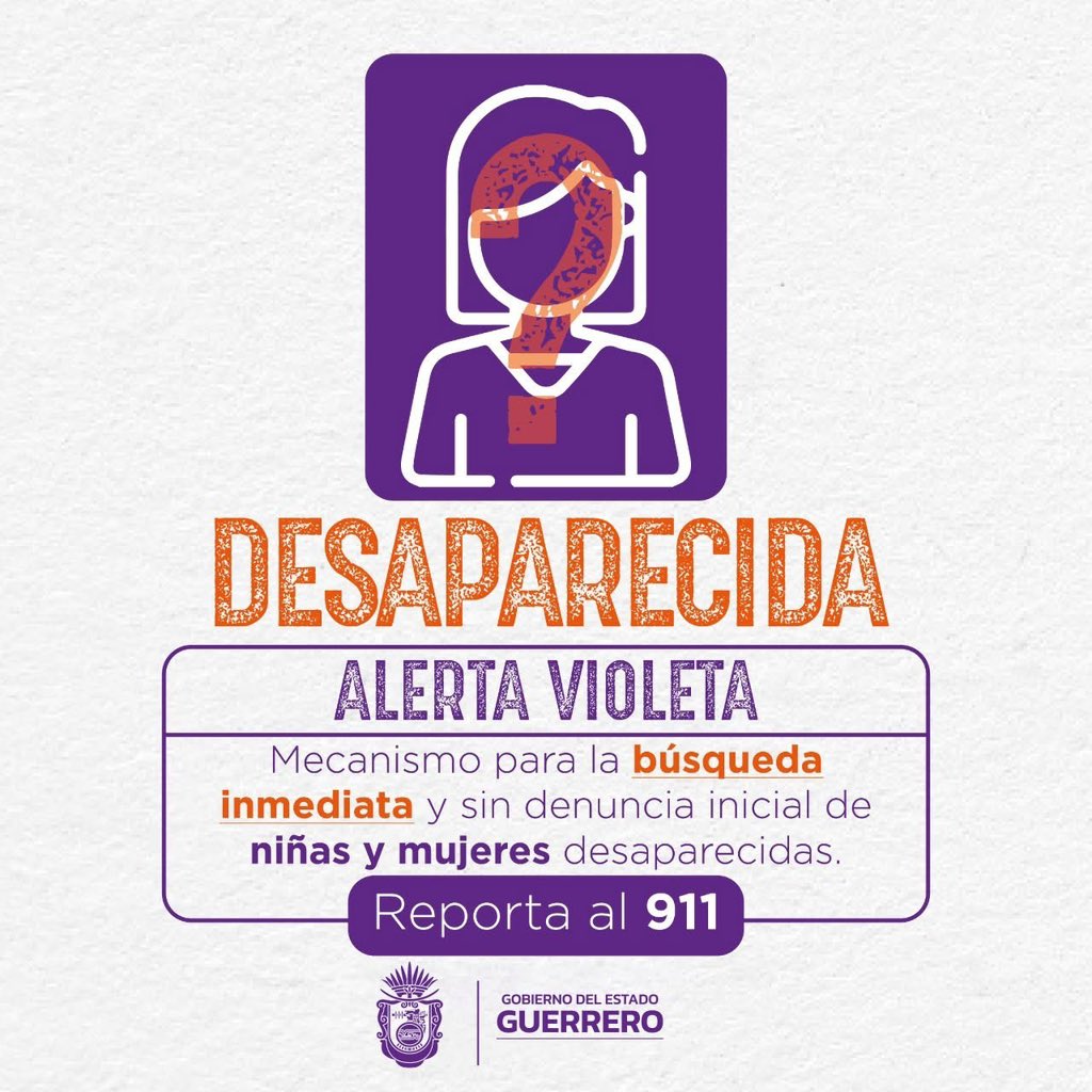 La Alerta Violeta es el nuevo operativo de búsqueda de niñas y mujeres desaparecidas en Guerrero y es el primer mecanismo del país que no requiere una denuncia ante el M.P. Llama al número de emergencias 911.

#CadaMinutoCuenta