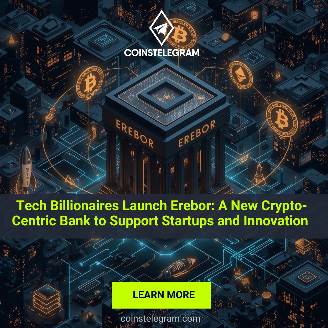 Tech titans unite to launch Erebor 🏦—a crypto-first bank built to fuel  startups & next-gen innovation! 💡🚀 #EreborBank #CryptoFinance #Web3  #Startups #Innovation https://t.co/muiQJFP64f