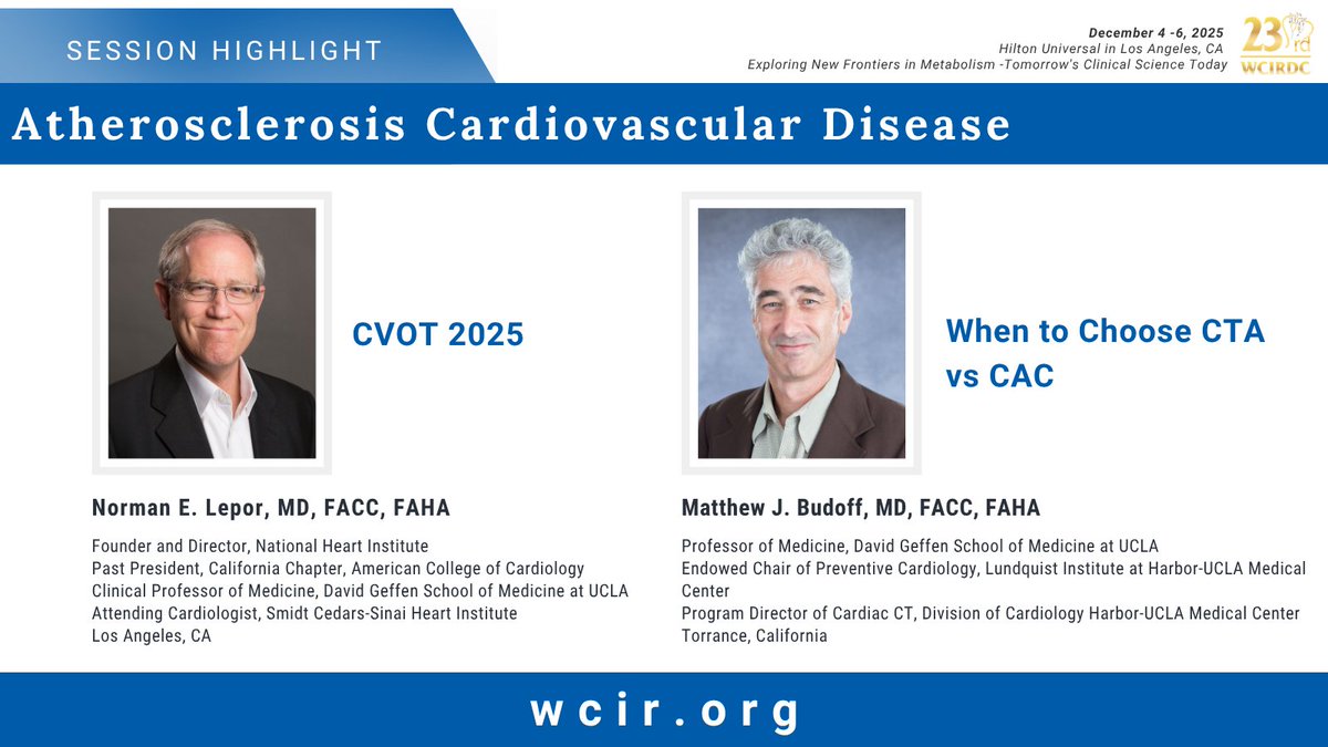 YHandelsmanMD's tweet image. Don't miss our December session on Atherosclerosis Cardiovascular Disease, featuring speakers Norman E. Lepor, MD and Matthew J. Budoff, MD at the 23rd WCIRDC!
Register at wcir.org/registration for #CME credits.
#WCIRDC25 #MedEd #MedicalEducation #MedicalConference #23WCIRDC
