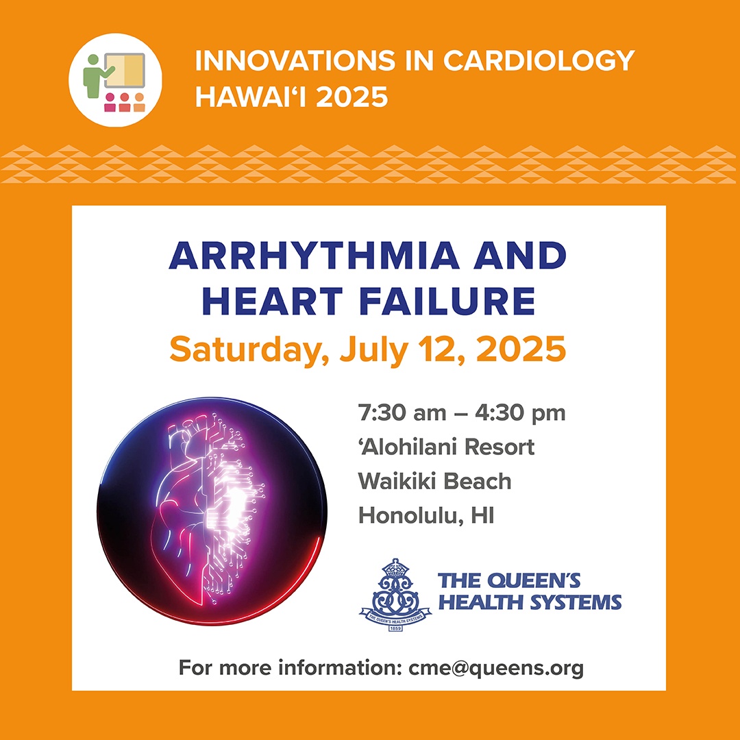 There’s still time to join us! Innovations in Cardiology Hawaii 2025 is happening Saturday, July 12 at the 'Alohilani Resort. Earn 6.5 CME credits, hear from leading experts, and stay ahead in cardiology. Register now: cmetracker.net/QUEENS/Catalog… #InnovationsinCardiologyHawaii