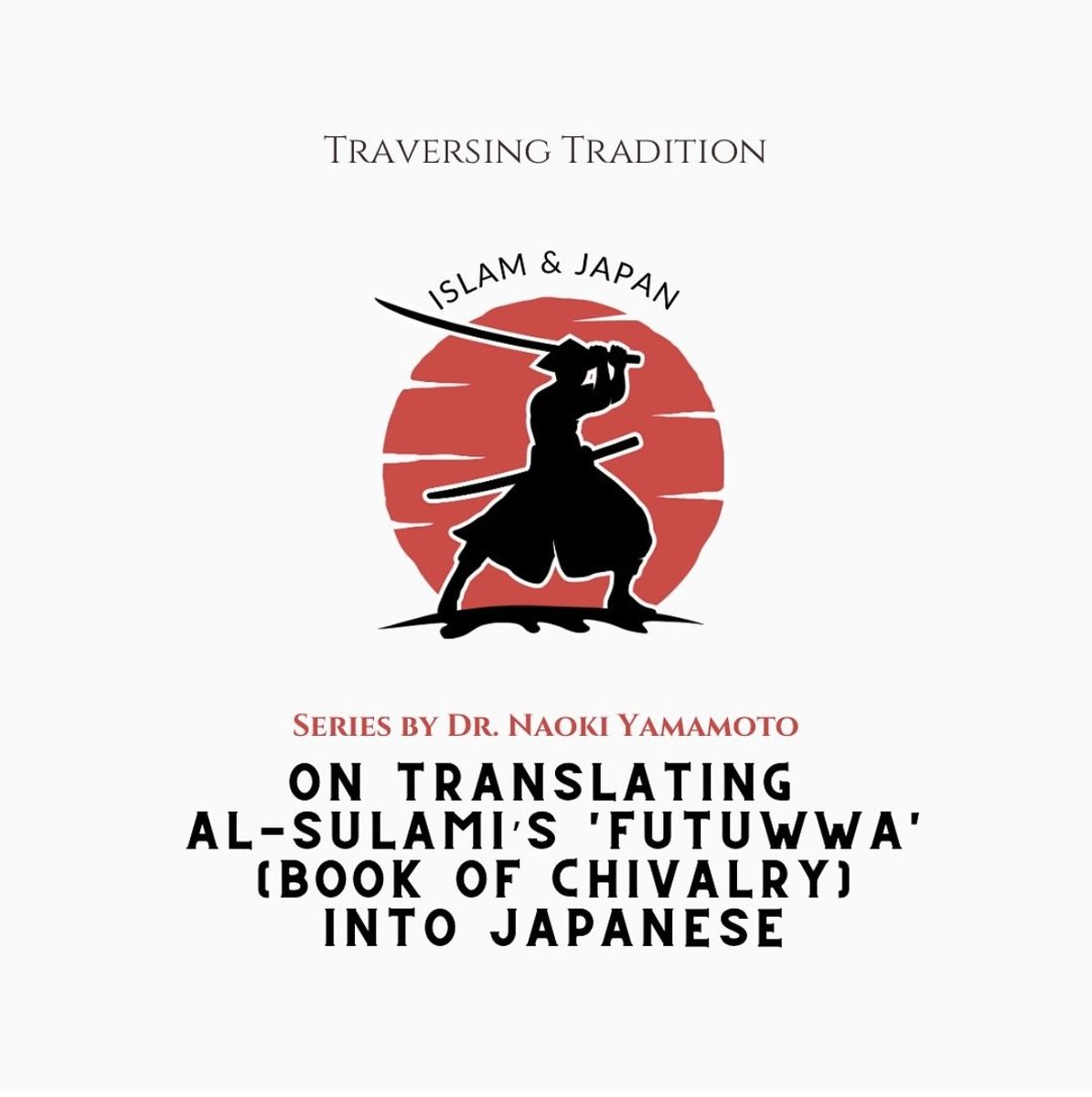 【Islam &amp; Japan: Traversing Tradition Naoki Yamamoto Series 】
On Translating Sulami's Futuwwa
instagram.com/p/DLmrXEoI6T1/…