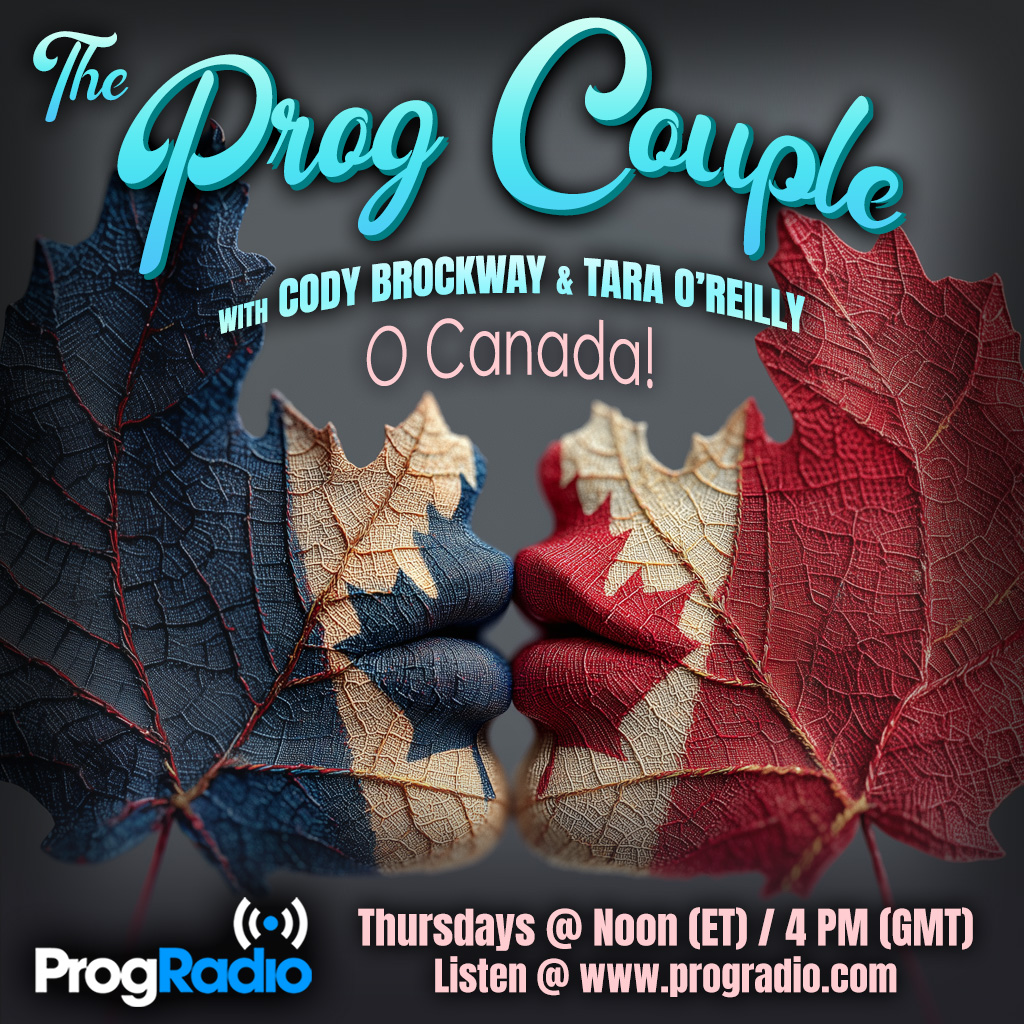 The Prog Couple asks, "Can Canada do Prog?"  Tune in to find out!

Thursday at 12 Noon (ET) / 4 PM (GMT)

Listen Live: progradio.com
Stream On Demand: progradio.com/theprogcouple
About the Show:  progradio.com/schedule

Brockway's Vinyl Bytes:  youtube.com/@BrockwaysViny…