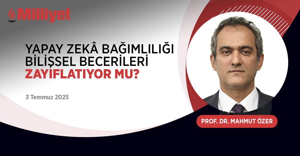 milliyet.com.tr (@milliyet) on Twitter photo Yapay Zekâ Bağımlılığı Bilişsel Becerileri Zayıflatıyor mu? | ✍️ <a href="/prof_mahmutozer/">Mahmut Özer</a> yazdı...
milliyet.com.tr/yazarlar/prof-… Yapay Zekâ Bağımlılığı Bilişsel Becerileri Zayıflatıyor mu? | ✍️ <a href="/prof_mahmutozer/">Mahmut Özer</a> yazdı...
milliyet.com.tr/yazarlar/prof-…