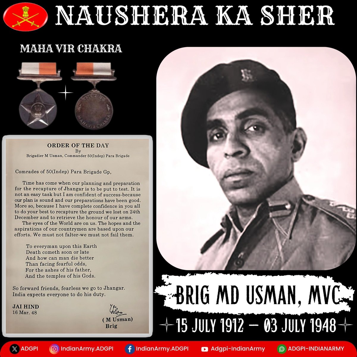 #NausheraKaSher
Brigadier M Usman
Parachute Regiment
Jammu And Kashmir
03 July 1948

An embodiment of valour, Brigadier M Usman led from the front in the fierce battle of Naushera, with conspicuous courage and inspirational leadership, that turned the tide in favour of the