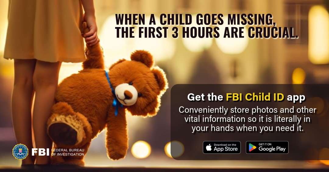 When a child goes missing, the first 3 hours are crucial. Download the FBI Child ID app–having information on hand for police will save valuable time:
✔️ Full name and nickname
✔️ Detailed description: current height, weight, eye and hair color
✔️ Recent high-res color photo