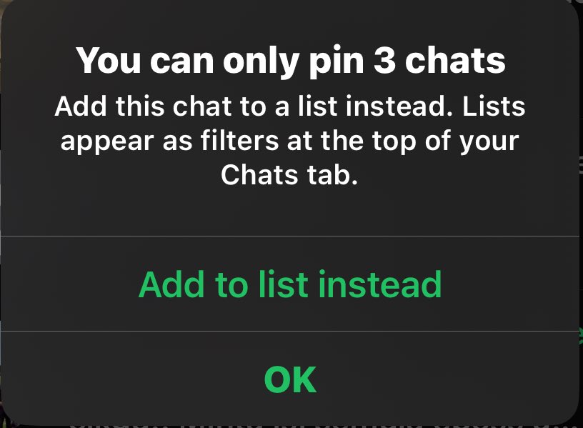 Hey whatsapp, please update this shit. Add more pin chats, not adding the useless features.