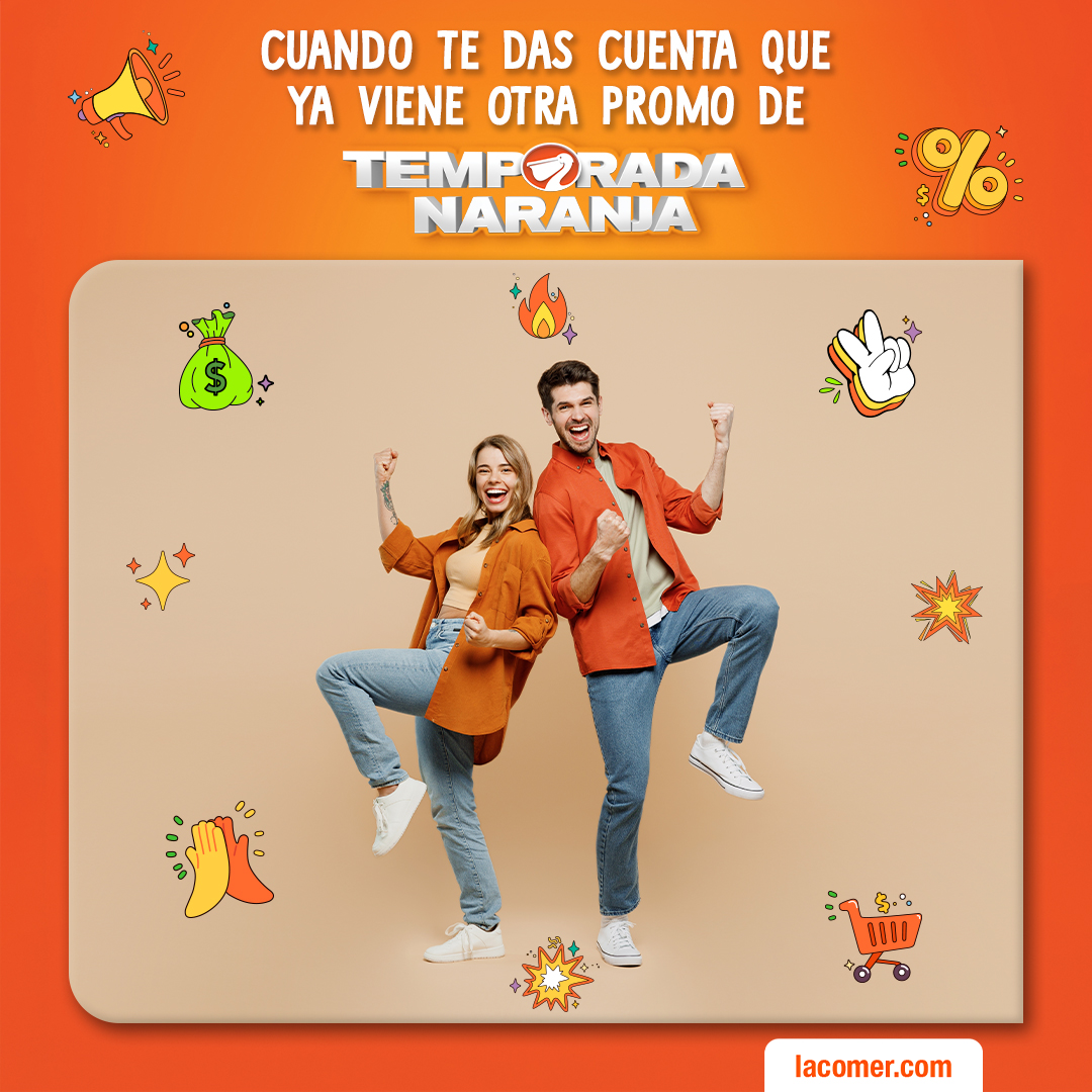 🧡 ¡Esto continúa! #TemporadaNaranja sigue encendida con promociones que te  hacen decir “¡sí o sí me lo llevo!”. Porque #LaComer cada día tiene más y  mejores razones para sonreír… y para ahorrar. #, image size:1080x1080