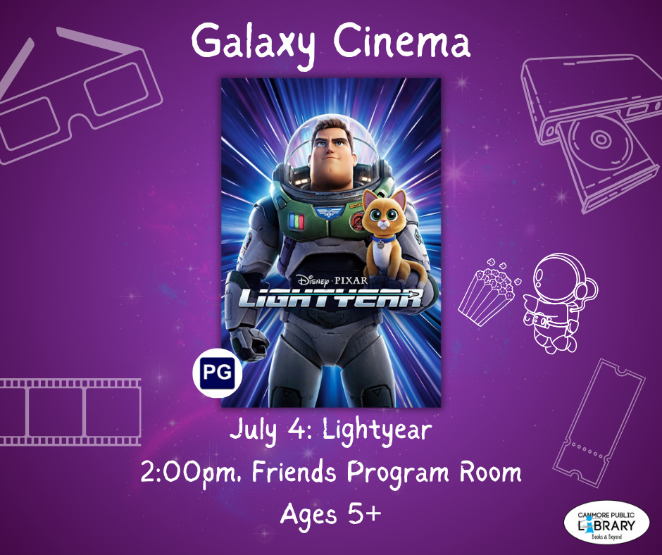 CanmoreLibrary's tweet image. 🚀Join us at the Galaxy Cinema for a fun, FREE movie afternoon at the Library! 🎬🍿
🎥 Lightyear (2022)
📅 Fri. Jul 4
🕑 2pm
🎟️ Drop-in | FREE | Snacks included!

#CanmorePublicLibrary #SummerReadingGame #GalaxyCinema #FamilyMovieDay #FreeAtTheLibrary #CPLSummer