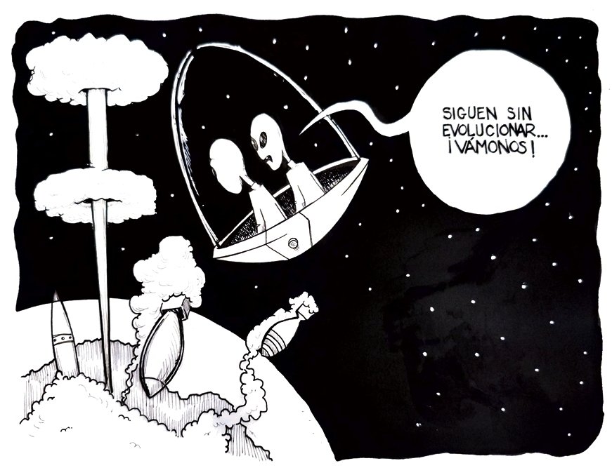 Aquí les dejo mi cartón de hoy "Nel". Hoy que es el #DiaMundialDelOVNI quiero plantear una hipótesis del por qué los #extraterrestres nos hacen el fuchi. #OVNIS #ET #Aliens #Guerra #sinevolucionar