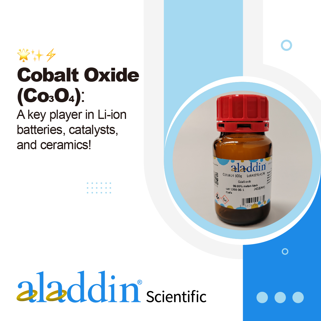 🔵 Cobalt Oxide (Co₃O₄): A key player in Li-ion batteries, catalysts, and ceramics! High purity, consistent performance. Powering innovation. #BatteryMaterials #Chemicals #Tech #Aladdinscientific

Aladdin Cobalt oxide: aladdinsci.com/cobalt-oxide-b…