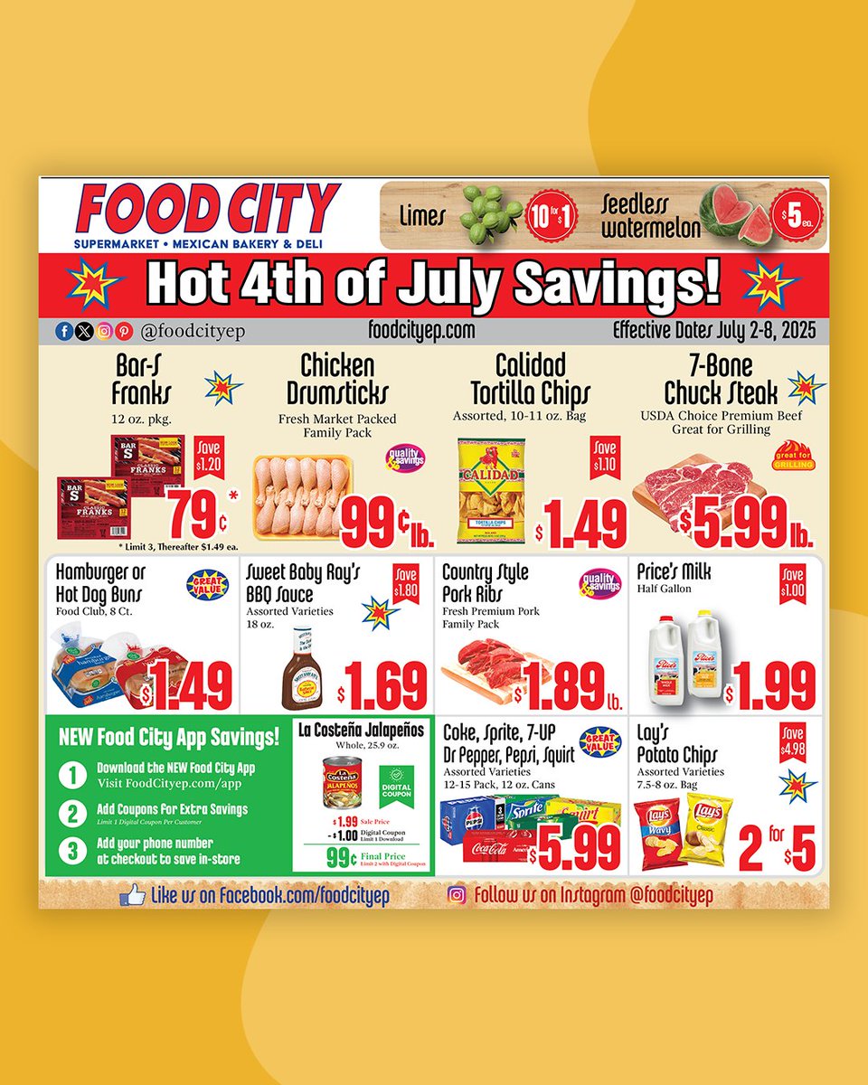 FoodCityEP's tweet photo. This Week’s Specials are fired up for the Fourth! 🇺🇸

Stock  up, fire up the grill, and let freedom (and flavor) ring! 🎆 

Swipe to see all this week’s explosive deals, or visit: https://t.co/2PA4Tmm6eE

📲  Get the app for extra savings: https://t.co/XrWtDuZ9Y2 https://t.co/X8Ge68xzIP