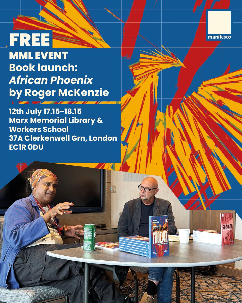 Manifesto Press Co-operative (@manifesto_press) on Twitter photo 🔥 "I see the potential for real and fundamental change."
Join us at <a href="/MarxLibrary/">MarxMemorialLibrary</a> on 12 July, 2 PM - 5PM to launch The Rebirth of the African Phoenix with Roger McKenzie—activist, thinker, and unflinching voice for Africa’s rise.
🎤 Speakers + signed copies
📍 London 🔥 "I see the potential for real and fundamental change."
Join us at <a href="/MarxLibrary/">MarxMemorialLibrary</a> on 12 July, 2 PM - 5PM to launch The Rebirth of the African Phoenix with Roger McKenzie—activist, thinker, and unflinching voice for Africa’s rise.
🎤 Speakers + signed copies
📍 London