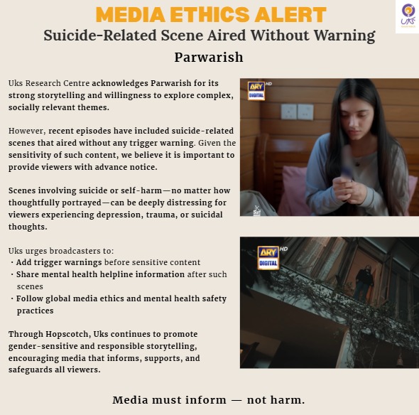 Parwarish addresses key social themes, but recent episodes aired suicide-related scenes without trigger warnings.
Uks &amp; Hopscotch urge content creators to add warnings, share helplines &amp; follow global mental health standards.
#TriggerWarningNeeded #Parwarish