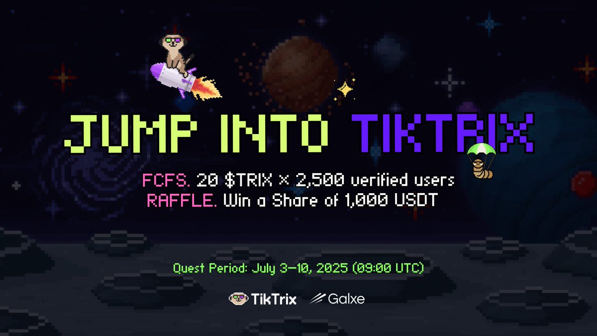 🎉 TikTrix Quest is now live on two platforms!

 Join both the TikTrix Event Page and Galxe Quest to claim your rewards.

🗓️ Event Period: July 3–10, 2025 (09:00 UTC)

🎁 Rewards

1. FCFS Airdrop on TikTrix
 – 20 $TRIX × 2,500 verified users (total: 50,000 $TRIX)

2. Raffle on