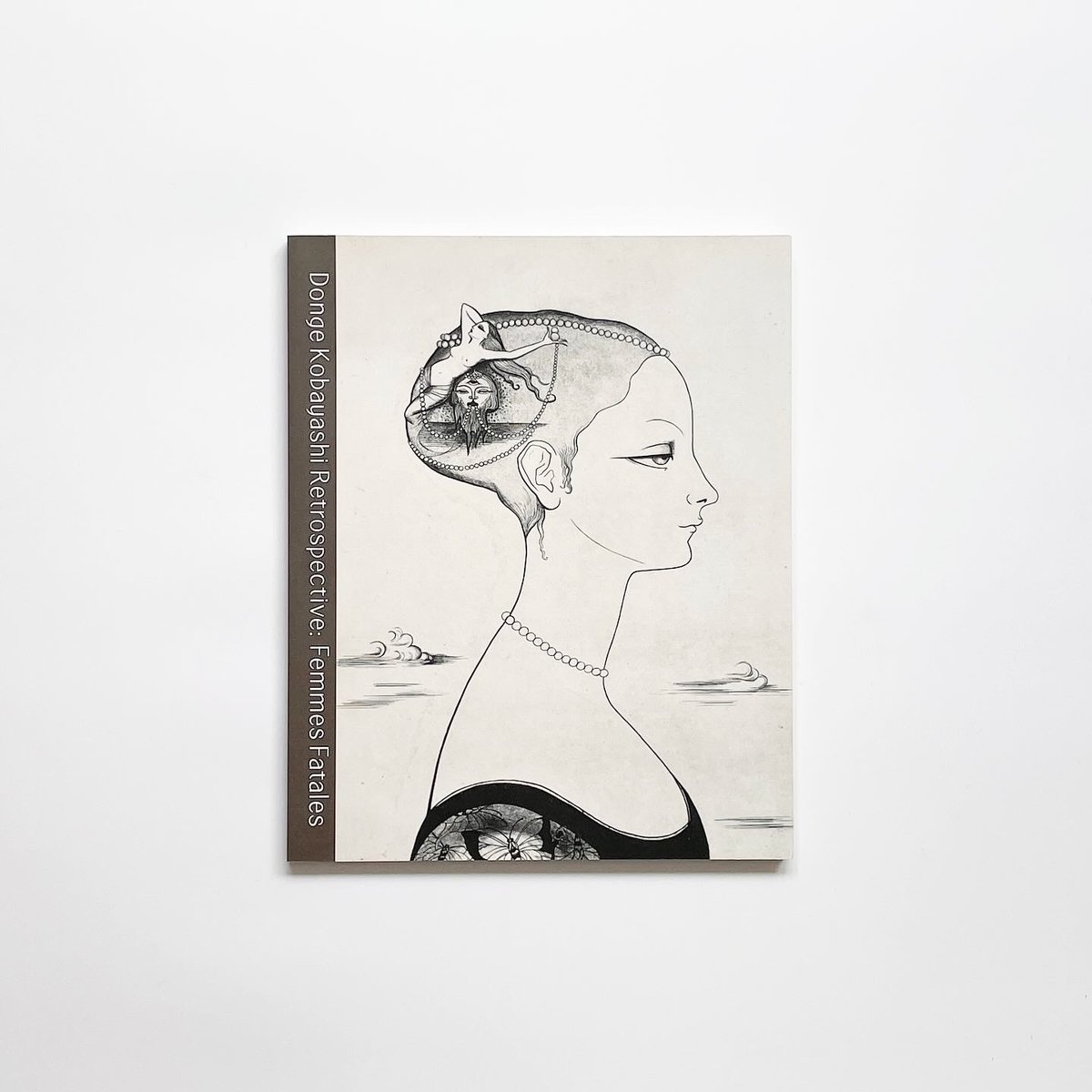 小林ドンゲ展 ファム・ファタル(妖婦) 図録 小林ドンゲ展 ファム・ファタル(妖婦) 図録