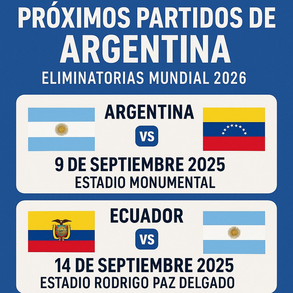 🏟️ Próximos partidos de Argentina
1. Fecha 17 – 🇦🇷 Argentina vs Venezuela
🗓️ Martes 9 de septiembre de 2025
🏟️ Estadio Monumental (Buenos Aires)
⏰ Hora: aún no confirmada oficialmente para Argentina, se comunicará más adelante 
2. Fecha 18 – 🇪🇨 Ecuador vs Argentina
