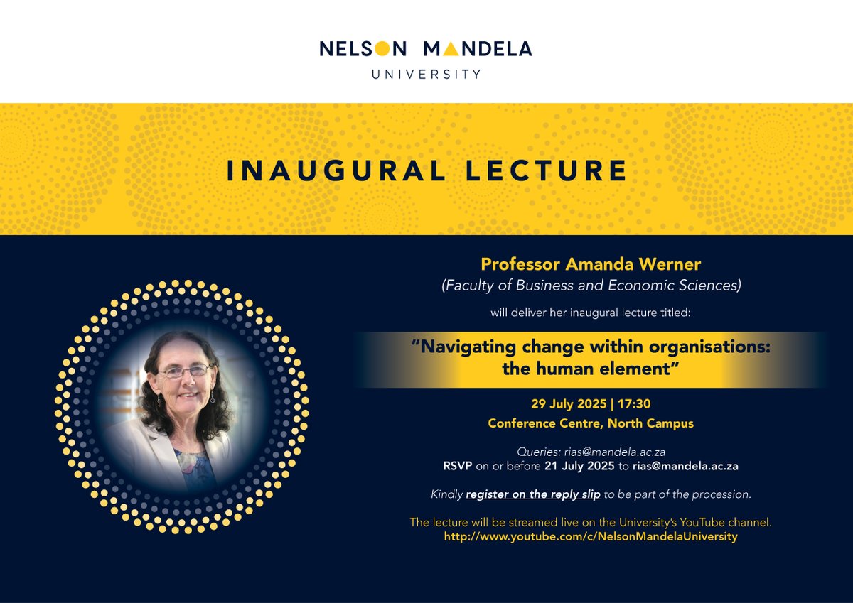 Mandela University (@mandelauni) on Twitter photo Prof Amanda Werner will deliver her inaugural lecture titled - Navigating change within organisations: the human element.
Event location: North Campus Conference Centre
Event date & time: 29/07/2025 17:30
RSVP on or before 21 July 2025 to RIAS@mandela.ac.za Prof Amanda Werner will deliver her inaugural lecture titled - Navigating change within organisations: the human element.
Event location: North Campus Conference Centre
Event date & time: 29/07/2025 17:30
RSVP on or before 21 July 2025 to RIAS@mandela.ac.za