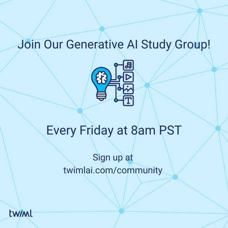 twimlai's tweet image. Do you have an interesting LLM project to share? Share it in our Generative AI study group! Join our TWIML community members who share the same passion for generative AI and meet us every Friday at 8 am PT. Sign up at twimlai.com/community/ and see you there!