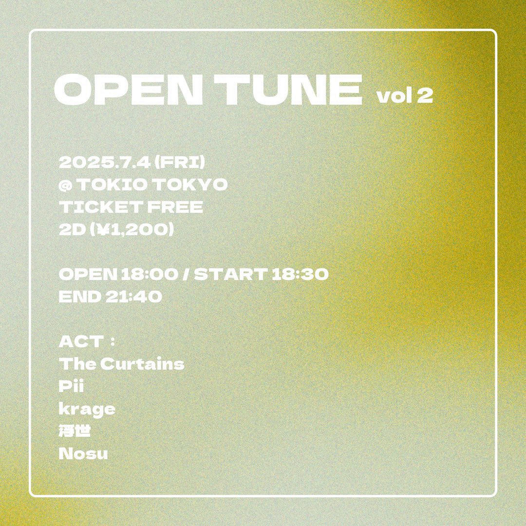 ❗️いよいよ明日開催❗️
　
7/4(金)「OPEN TUNE vol.2」
@ TOKIO TOKYO
　　
チケット無料です！
ぜひお気軽にお越しください！

w/
Pii  <a href="/pppppporin/">PORIN ・Pii staff</a>
krage <a href="/krage_music/">krage (クラゲ)</a>
浮世 <a href="/UQUiYO/">浮世</a> 
Nosu <a href="/nosu_official/">Nosu</a> 
　
🎫¥0+ 2D ¥1,200

▶︎チケット予約
forms.gle/DLNhUJ9hAFBZJR…