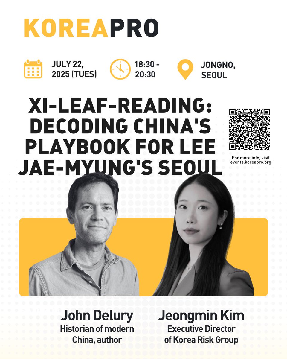 KOREA PRO (@southkoreapro) on Twitter photo What is China’s game plan for Lee Jae-myung’s presidency?
On July 22, join historian <a href="/JohnDelury/">John Delury</a> & Korea Pro’s <a href="/jeongminnkim/">Jeongmin Kim</a> for a dinner discussion on Beijing’s evolving approach to Seoul & what it reveals about the region’s strategic future.
📍 Seoul | 🍽 RSVP now: What is China’s game plan for Lee Jae-myung’s presidency?
On July 22, join historian <a href="/JohnDelury/">John Delury</a> & Korea Pro’s <a href="/jeongminnkim/">Jeongmin Kim</a> for a dinner discussion on Beijing’s evolving approach to Seoul & what it reveals about the region’s strategic future.
📍 Seoul | 🍽 RSVP now: