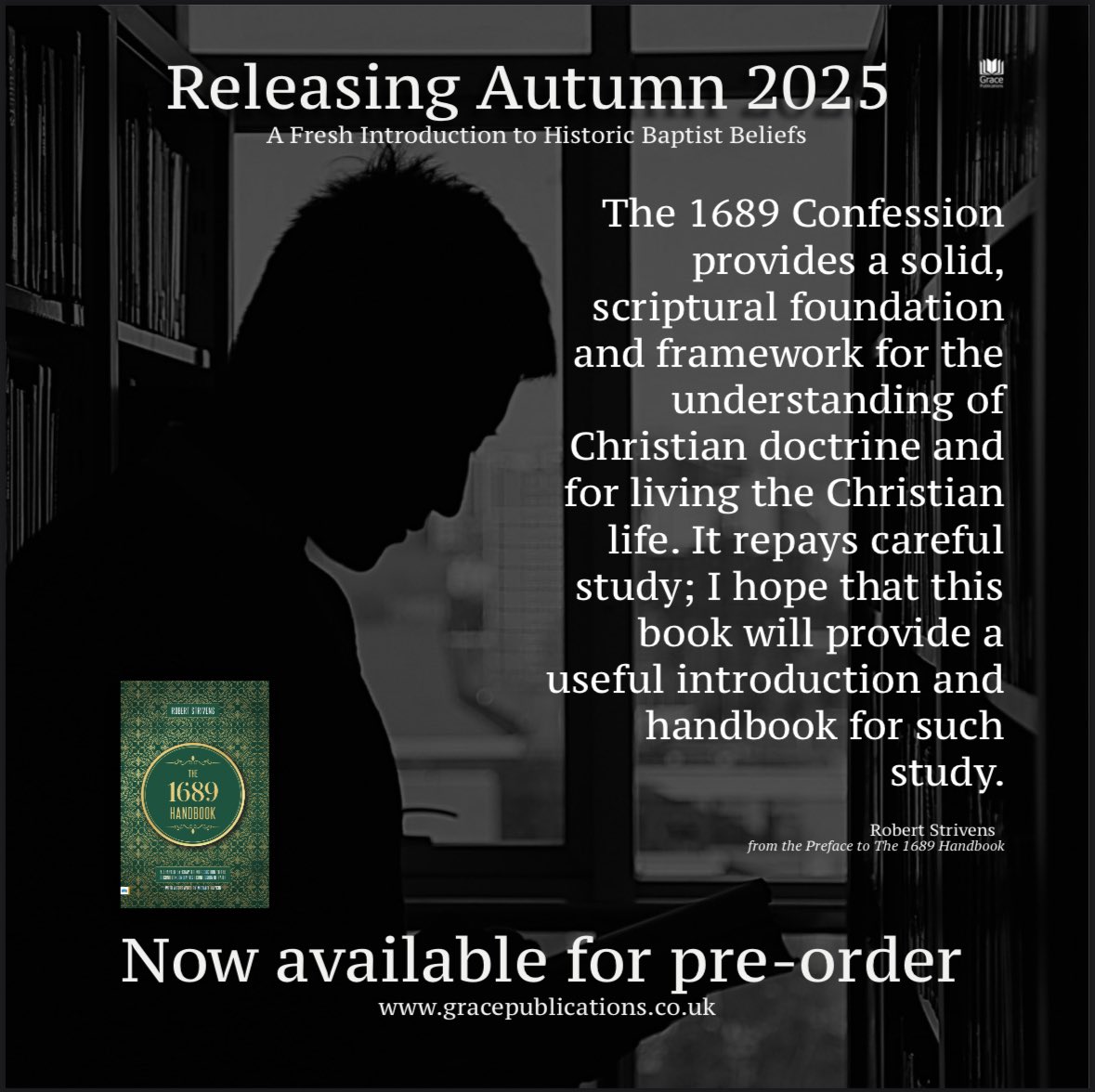 Grace Publications Trust (@gracepubbooks) on Twitter photo The heartbeat behind <a href="/robertstrivens/">Robert Strivens</a>β forthcoming handbook on the 1689 Confession is to help Christians and local churches better understand their faith. We are excited about the potential impact for good that this text carries. Special pre-order pricing is now available. The heartbeat behind <a href="/robertstrivens/">Robert Strivens</a>β forthcoming handbook on the 1689 Confession is to help Christians and local churches better understand their faith. We are excited about the potential impact for good that this text carries. Special pre-order pricing is now available.