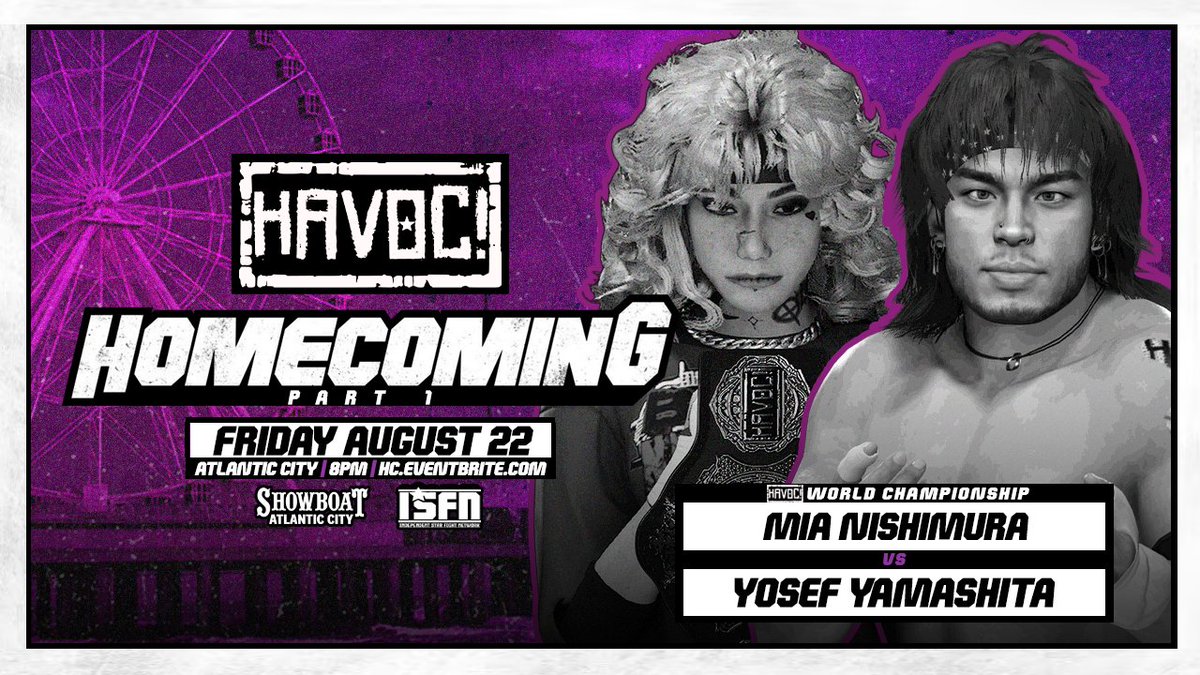 HavocPro2k's tweet photo. HAVOC returns to The Showboat on August 22 & 23 for Homecoming Weekend!

Just Signed:

8/22:

MIA NISHIMURA
vs
YOSEF YAMASHITA

8/23:

MIA NISHIMURA (If still Champion on Night #2)
vs
CACTUS JACKIE

Tickets are On Sale NOW!

8/22:
https://t.co/xuKetOFlLy

8/23:
https://t.co/NA6zFwonfg

Tickets go On Sale Friday at 10AM!