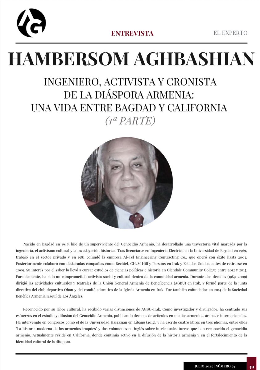 Al-Ghurabá, la revista de <a href="/intelsegglobal/">CISEG IntelSegGlobal</a> ENTREVISTA a HAMBERSOM AGHBASHIAN. Nacido en Bagdad en 1948, hijo de un superviviente del Genocidio Armenio, ha desarrollado una trayectoria vital marcada por el activismo cultural y la investigación histórica.

👉🏻 alghuraba.org/publicaciones
