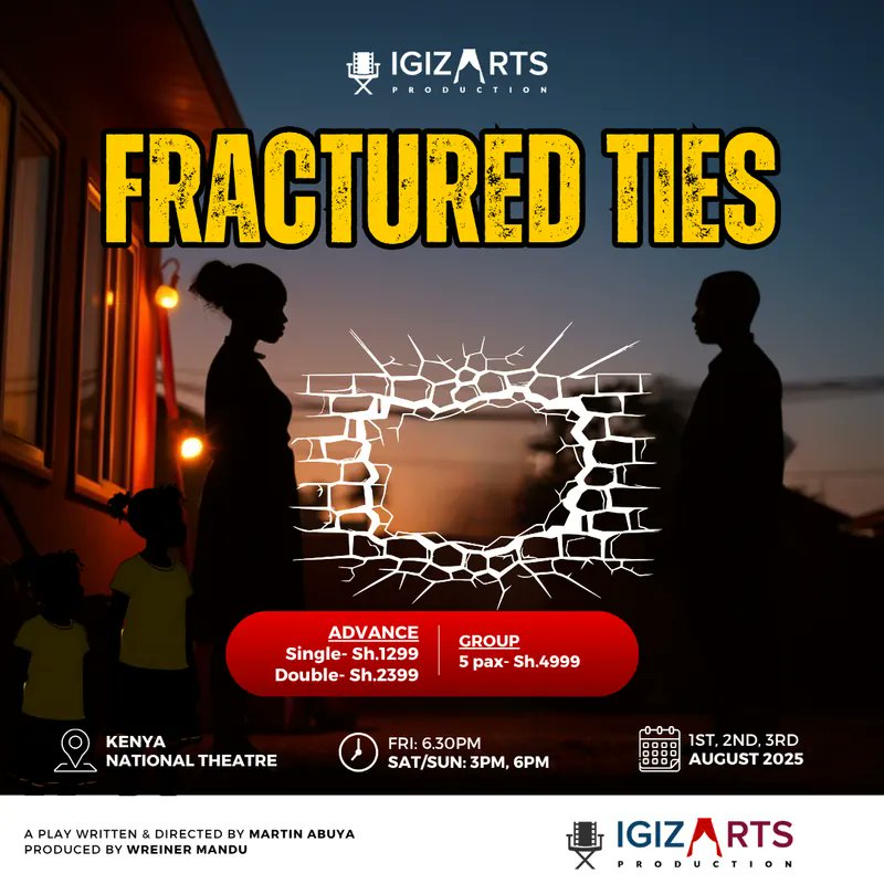 Get ready for Fractured Ties, a powerful stage production that will tug at your heartstrings!🎭🔥

📅 1st, 2nd, 3rd August 2025
⏰ Fri: 6:30PM / Sat &amp; Sun: 3PM &amp; 6PM
📍 Kenya National Theatre

Buy your tickets🎟️: kenyabuzz.com/events/event/f… 

#KenyanTheatre #igizartsproduction